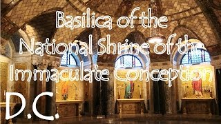 DC  Basilica of the National Shrine of the Immaculate Conception [upl. by Anayd]