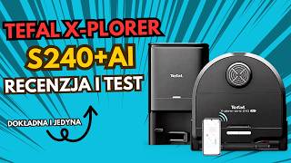 Tefal XPlorer S240 AI  Recenzja i Test Praktyczny Robota Sprzątającego [upl. by Cherilynn]