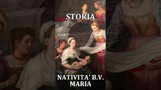 NATIVITA DELLA BEATA VERGINE MARIA  STORIA  SETTEMBRE 8 [upl. by Chor]