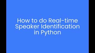 Realtime Speaker Recognition and Identification in Python [upl. by Raffaj]