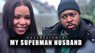 MY SUPERMAN HUSBAND CATCH ME IF YOU CAN NOSAREXFAMTV [upl. by Htenek]