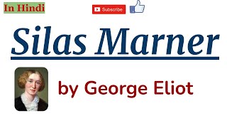 Silas Marner by George Eliot  Summary and Details in Hindi [upl. by Alleciram]