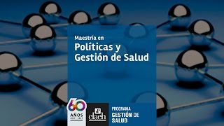 Maestría en Política y Gestión de Salud  Programa GESTIÓN DE SALUD CLAEH [upl. by Dlorad]