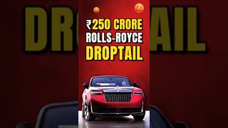 😱250 karod ki Rolls Royce car 😱🚗 automobile rollroyce luxurycar facts rollsroycecar bugati yt [upl. by Ahsyak]