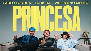 Paulo Londra Luck Ra Valentino Merlo  Princesa Official Video [upl. by Aibara602]