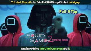 review phim Trò Chơi Tuổi Thơ Thắng Kiếm Hơn 800 Tỷ Thua Bỏ Mạng  Squid Game [upl. by Yrram]