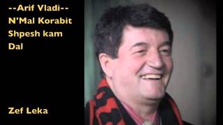 Arif Vladi NMal Korabit Shpesh kam Dal [upl. by Prager190]