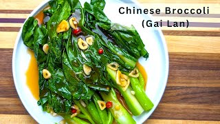 Chinese Broccoli Recipe Gai Lan  Quick and Easy Side Dish [upl. by Colb]