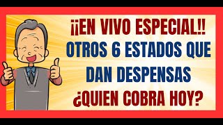 ✅💥EN VIVO ESPECIAL✅💥SEIS ESTADOS MÁS QUE ENTREGAN DESPENSAS GRATIS✅💥¿QUIÉN COBRA PENSIÓN HOY✅💥 [upl. by Arait301]