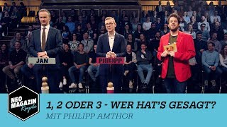 1 2 oder 3  Wer hat’s gesagt mit Philipp Amthor  NEO MAGAZIN ROYALE mit Jan Böhmermann  ZDFneo [upl. by Lorens661]