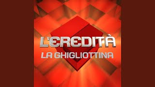 La ghigliottina Da quotLEreditàquot [upl. by Eittocs]