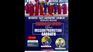 NEWLIFE SDA CHURCH MIGORI LIVE WORSHIP MISSION PROMOTION SABBATH AFTERNOON SESSION [upl. by Anippesuig395]