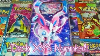 Ouverture du Deck Pokémon XY3 Poings Furieux Nymphali  Echo Enchanteur [upl. by Oxley]