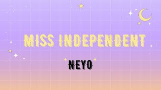 Miss IndependentLyrics Neyo [upl. by Anerual]