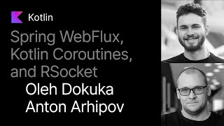 Going Reactive With Spring WebFlux Kotlin Coroutines and RSocket [upl. by Enrika]