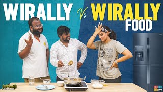 Wirally vs Wirally Food  Ft Ravi Teja and Sai Somayajulu  Recipe War [upl. by Nevada333]