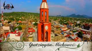 Apatzingán Michoacán ¨ Un Paraiso de Ensueño ¨ [upl. by Larue]