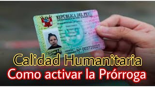 Prorroga de la Calidad Humanitaria [upl. by Orapma]