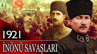 128  OSMANLI TARİHİ  İNÖNÜ SAVAŞLARI M KEMAL ATATÜRK [upl. by Falzetta]