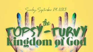 The TopsyTurvy Kingdom of God  HTLC Live Stream  92423 [upl. by Ailat]