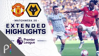 Manchester United v Wolves  PREMIER LEAGUE HIGHLIGHTS  5132023  NBC Sports [upl. by Cir]