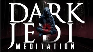 DARK JEDI MEDITATION  AMBIENT MUSIC [upl. by Thurstan]