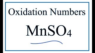 How to find the Oxidation Number for Mn in MnSO4 [upl. by Leanora]