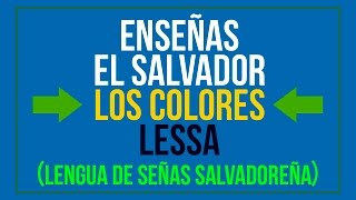 ENSEÑAS EL SALVADOR  LOS COLORES  LESSA [upl. by Chatav296]