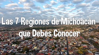 Las 7 Regiones de Michoacán que debes Conocer [upl. by Mulloy]