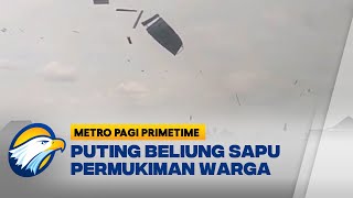 Puting Beliung Sapu Puluhan Rumah Hingga Ruko di Lumajang  Metro Pagi Primetime [upl. by Donall]