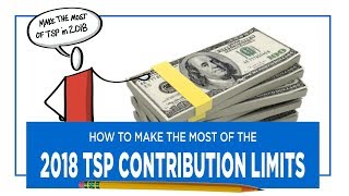 How To Make The Most of Your TSP in 2018  A Retirement Success Habit [upl. by Ttnerb]