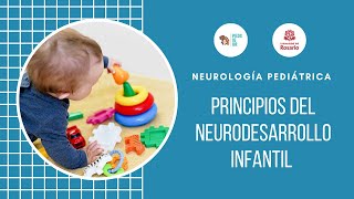 Principios del neurodesarrollo infantil  PEDS IG UR Módulo de neurología pediátrica [upl. by Borras503]