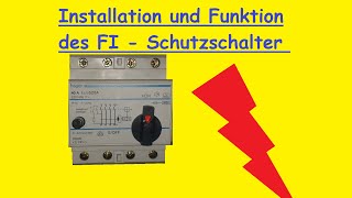 FI Schutzschalter Funktion Aufbau amp Installation Fehlerstromschutzschalter RCD Schalter anschließen [upl. by Lladnik248]