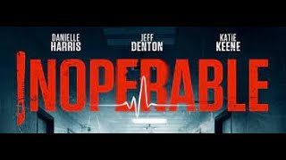 INOPERABLE TRAILER 2017 [upl. by Neurath]