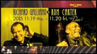 RICHARD GALLIANO amp RON CARTER  BLUE NOTE TOKYO 2015 trailer [upl. by Poirer]