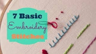 7 Basic Embroidery Stitches  3and3quarters [upl. by Lotti]