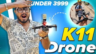 K11 Shooter Drone  🔥🔥 with BEST FULL DRONE Review UNDER 3999 😱🤯 [upl. by Guttery]