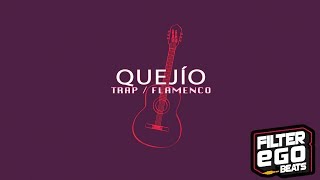 💃🏼Trap Flamenco INSTRUMENTAL  2019  quotQuejíoquot Base de Rap fusión Flamenco🔥 [upl. by Damarra]