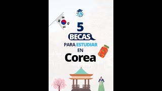 Las 5 mejores becas para estudiar en Corea del Sur  shorts becas [upl. by Aicerg883]