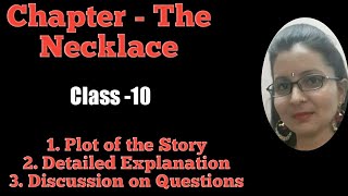 The Necklace  Class 10 English Detailed Explanation [upl. by Allerie]