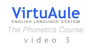 The New Phonetics Course  Video 3 [upl. by Yornek]