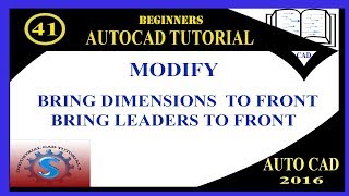 BRING DIMENSIONS TO FRONT  LEADERS TO FRONT  BASIC TUTORIALS FOR BEGINNERS  AUTOCAD 2016 [upl. by Naryt]