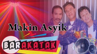 Barakatak  Makin Asyik Official Music Video [upl. by Anod]