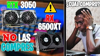 NVIDIA RTX 3050 vs AMD RX 6500 XT ¿CUAL DEBERIA COMPRAR ¿VALE LA PENA LA RTX 3050 [upl. by Yobybab]