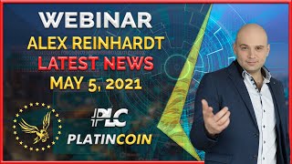 Platincoin webinar 5052021 Latest news from Alex Reinhardt [upl. by Ihcalam]