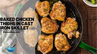 Baked Chicken Thighs in Cast Iron Skillet [upl. by Radley]