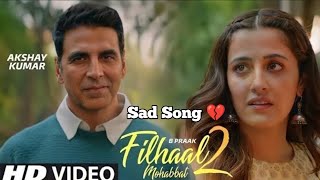 Ek baat batao tum yaadon mein marte ho॥Bollywood sad song॥filhaal 2॥ akshay kumar ॥latest viral song [upl. by Blane]