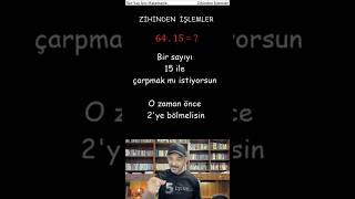 05 Zihinden İşlem Bir sayı 15 ile çarpmak için önce 2ye bölmelisin😁 shorts maths [upl. by Suryc]