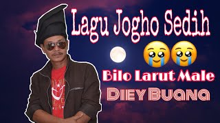 BILO LARUT MALE  DIEY BUANA  DIKIR SEGAR ANGIN [upl. by Nohtanoj345]