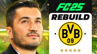 FC 25 DORTMUND REBUILD  NURİ ŞAHİN BAŞARILI OLACAK MI  KARİYER MODU [upl. by Assenna]